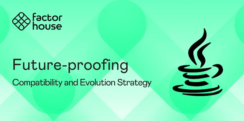 Releasing Software at Factor House: Our Java Compatibility and Evolution Strategy