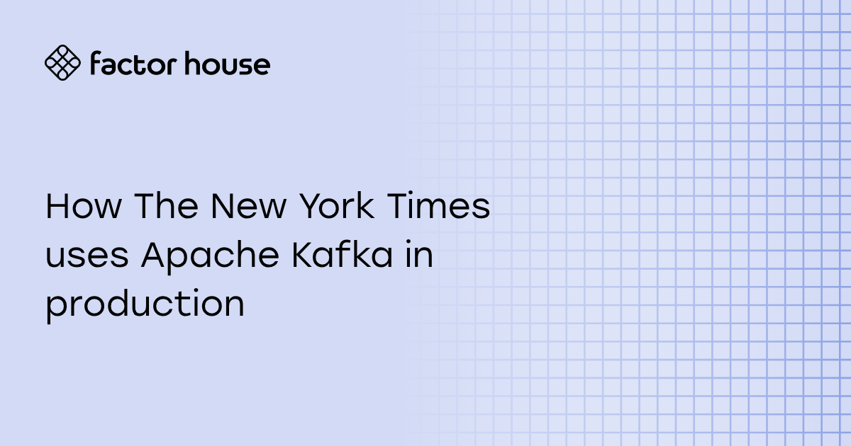 How The New York Times uses Apache Kafka in production