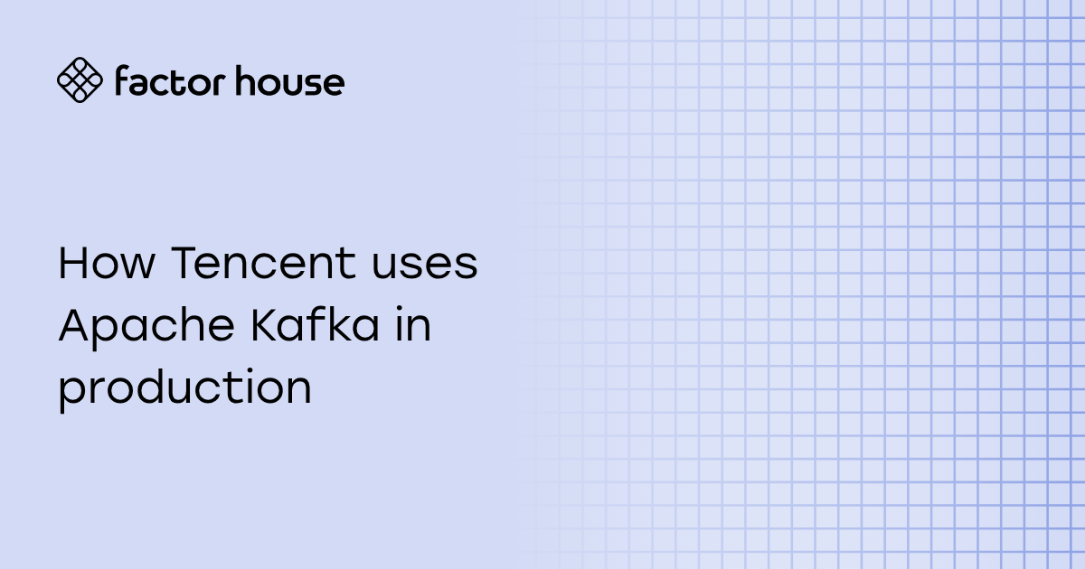 How Tencent uses Apache Kafka in production