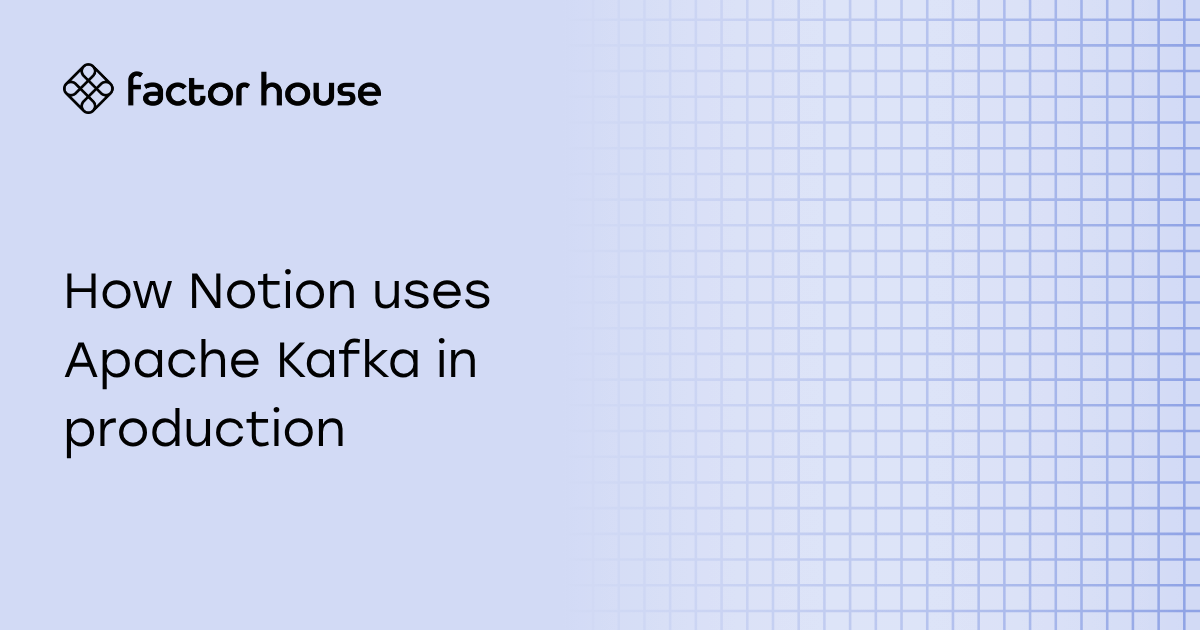 How Notion uses Apache Kafka in production